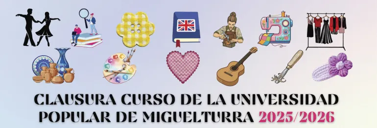 Clausura cursos UP Miguelturra, 2026
