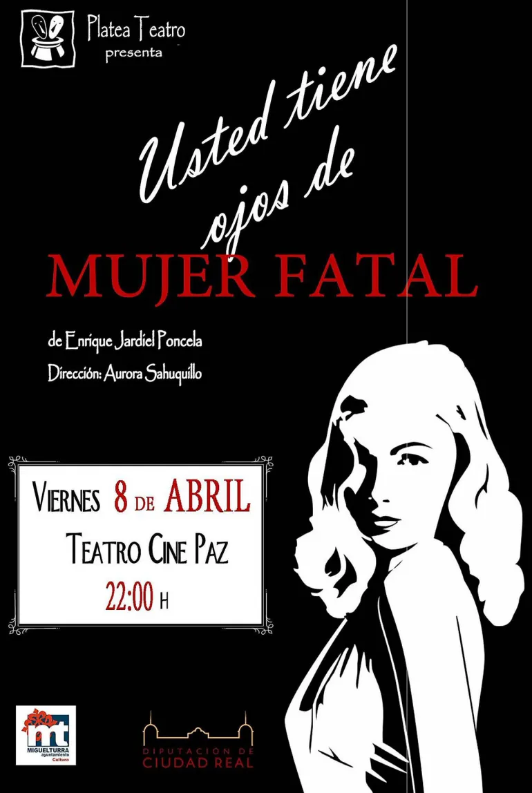 agenda imagen cartel teatro Usted tiene ojos de mujer fatal, abril 2016