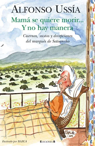 Mamá se quiere morir... y no hay manera. A. Ussía