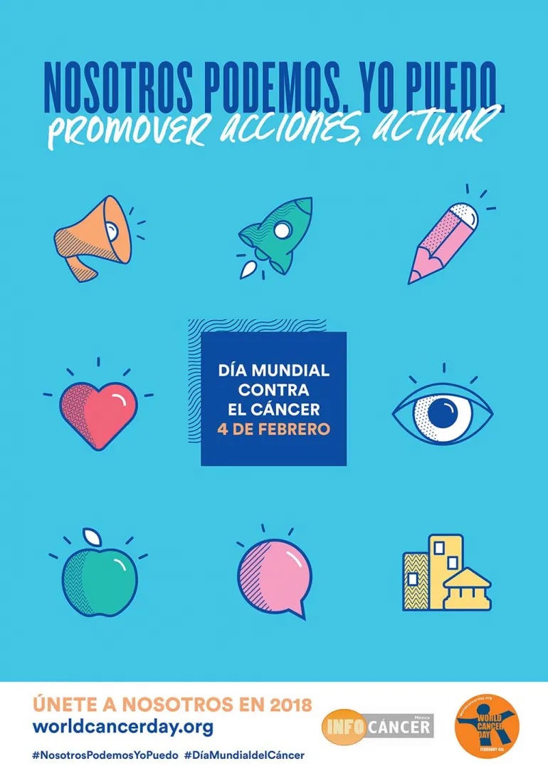 imagen del cartel en castellano del Día Mundial de la lucha contra el  Cáncer 2018. origen imagen infocancer México.