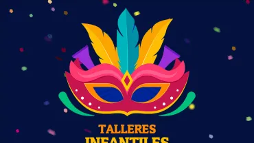 noticia_talleres_infantiles_carnaval_2025