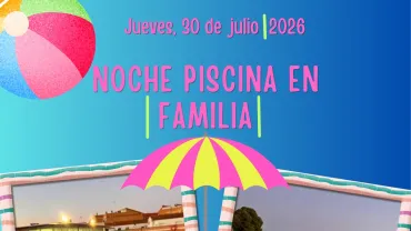 Cartel Piscina en Familia, Miguelturra julio 2026