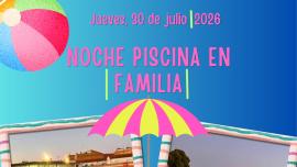 Cartel Piscina en Familia, Miguelturra julio 2026