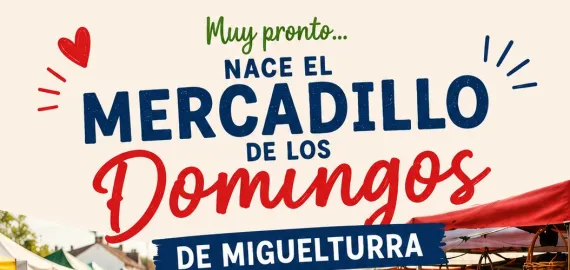 Cartel nuevo Mercadillo de los Domingos, Miguelturra julio 2026