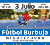 imagen del cartel Futbol Burbuja, Miguelturra julio de 2021