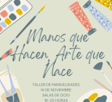 Cartel taller Manos que hacen, arte que nace, Miguelturra noviembre 2025