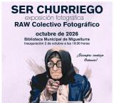 Cartel exposición RAW, Ser Churriego, Miguelturra 2026